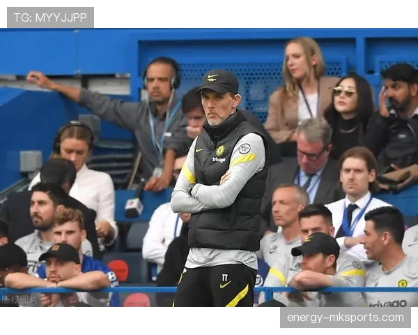 图赫尔在切尔西战术革新持续推进，球队状态回暖备受关注